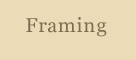 Framing